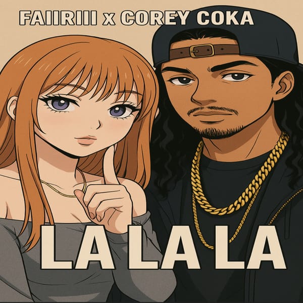 New music: Corey Coka “la la la” (feat. faiiriii) prod. by soulyptic